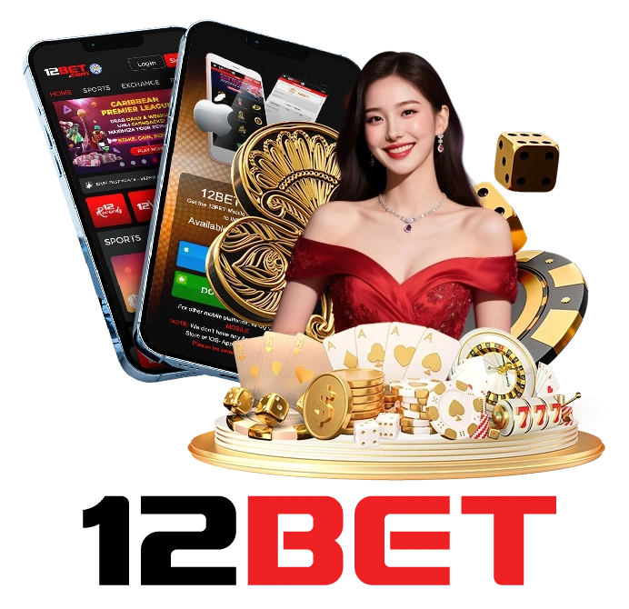 Ứng dụng 12Bet trên điện thoại và máy tính bảng